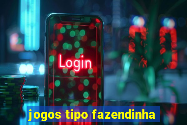 jogos tipo fazendinha